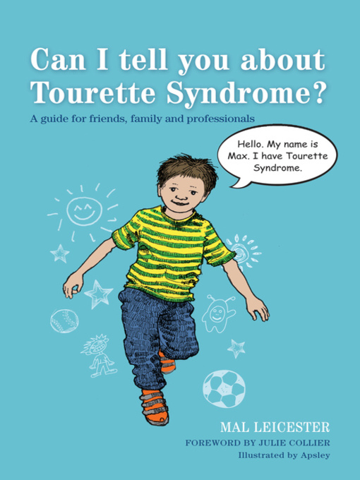 Title details for Can I tell you about Tourette Syndrome? by Mal Leicester - Available